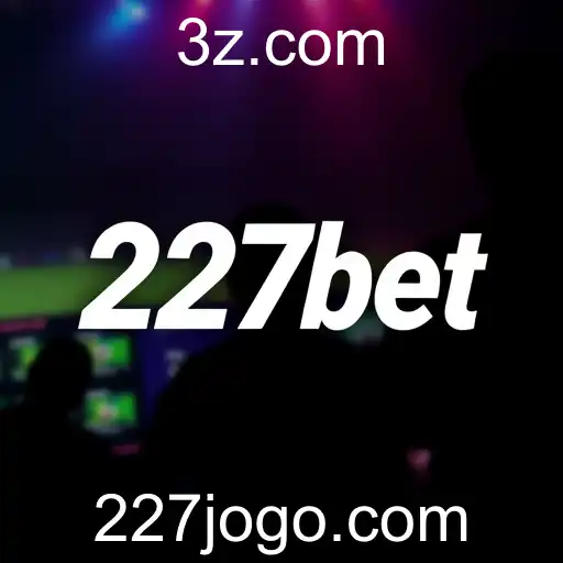 227bet Revoluciona o Mercado de Apostas no Brasil